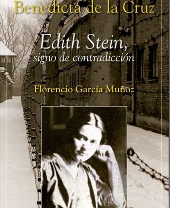 Edith Stein: signo de contradicción